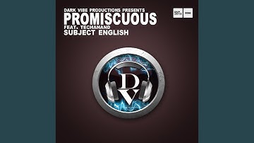 Promiscuous (Original Mix) (feat. Techanand)