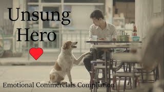 Unsung Hero Emotional and Heart touching commercials compliation