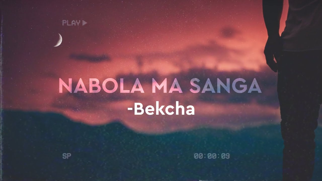 Nabola Ma Sanga  Bekcha lyrics