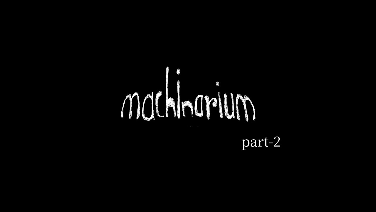 MACHINARIUM PART-2 | A STORY ABOUT ROBOT THAT FIND IN SCRAP | A PUZZLE GAME 