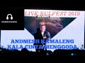 ANDMESH KAMALENG-KALA CINTA MENGGODA LIVE CONCERT BULELENG FESTIVAL 2019