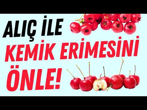 Alıç ile Kemik Erimesini Önle