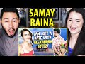 SAMAY RAINA I Tried To Get a Date With Alexandra Botez Reaction