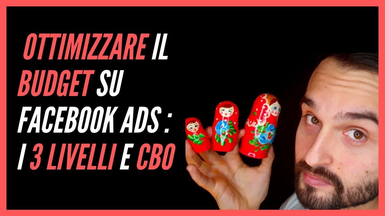 Ottimizzare il Budget della campagna su Facebook Ads (CBO) | Igor Papo