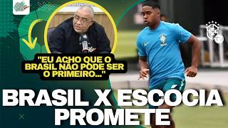 BRASIL X ESCÓCIA: VEJA O QUE ESPERAR DO CONFRONTO