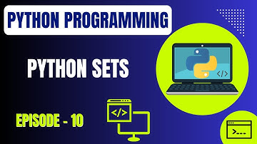 Basic Python Programming | Episode 10: Python Sets | Embedded Systems