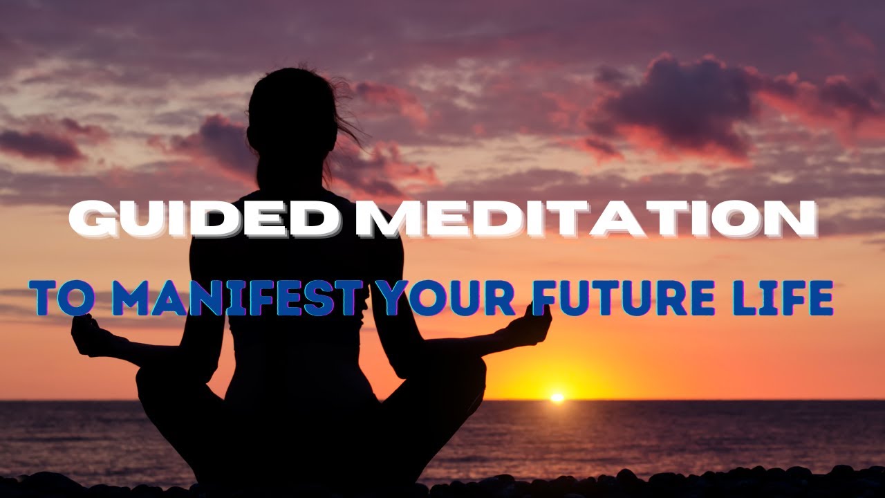 Guided Meditation to Manifest FUTURE LIFE | CAREER | LOVE| 100% RESULT 