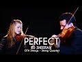 Perfect - String Quartet COVER - Ed Sheeran