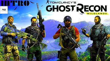 GHOST RECON - WILDLANDS || INTRO || WALKTHROUGH || GAMEPLAY || NO COMMENTARY
