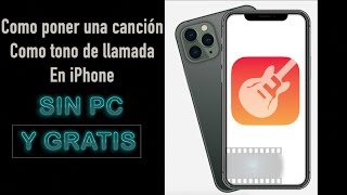 Como poner una canción como tono de llamada iPhone GRATIS 2020