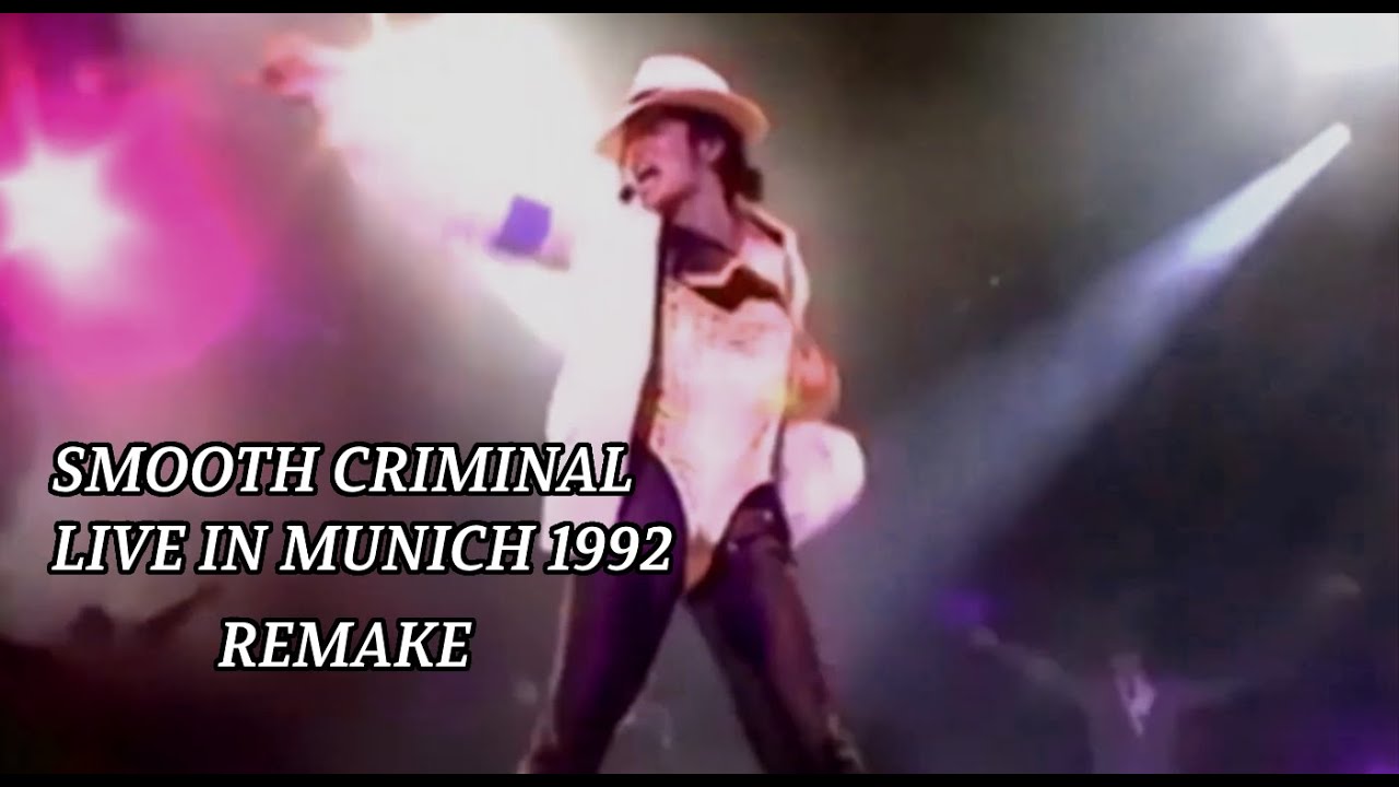 [REMAKE] Smooth Criminal - Michael Jackson | Munich 92/06/27