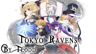 [ProdMovie] AMV Tokyo Ravens by Teodd | Beat Crows