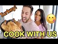 OUR FIRST TIME COOKING A TURKEY! | how to cook a turkey | Happy Thanksgiving!