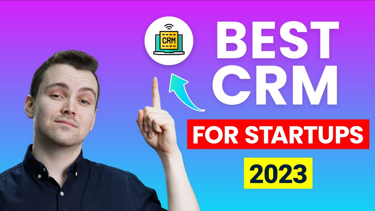 Best CRM For Startups // Top Picks for Startup Businesses (2024) - YouTube
