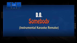 D.O. 디오 - Somebody (KARAOKE INSTRUMENTAL REMAKE)
