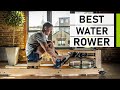 Top 10 best water rowing machine