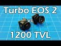 EOS2 vs 1200TVL