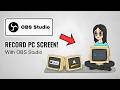 Record PC Screen with OBS Studio Windows, MacOS, Linux | Turn on Screen Recording OBS Studio