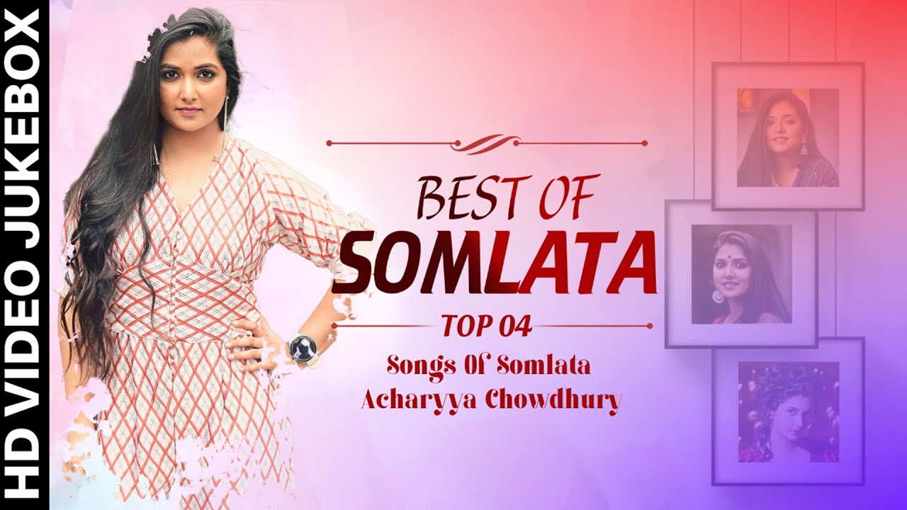 Hits Of Somlata Acharyya Chowdhury  Top 4 Songs Of Somlata  Video Jukebox