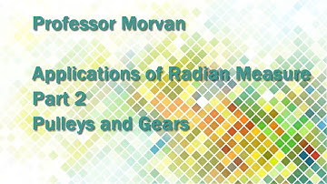 Math 142, 3.2 Part 2, Pulleys and Gears