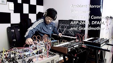 Live cinematic ambient horror music with Moog Grandmother, DFAM, Arp-2600, and Buchla Easel