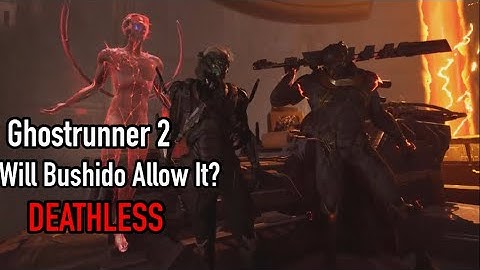 Will Bushido Allow It? - Deathless - Ghostrunner 2