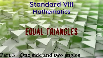 Standard 8 Maths Chapter 1 | 8th Class Maths Chapter 1 Equal Triangles| Part 3| English Medium|