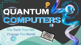 Quantum Computing - No PhD Needed (Episode 1)