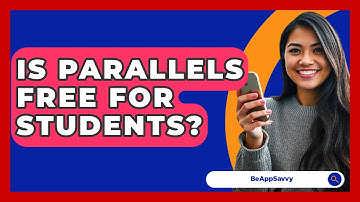 Is Parallels Free For Students? - Be App Savvy