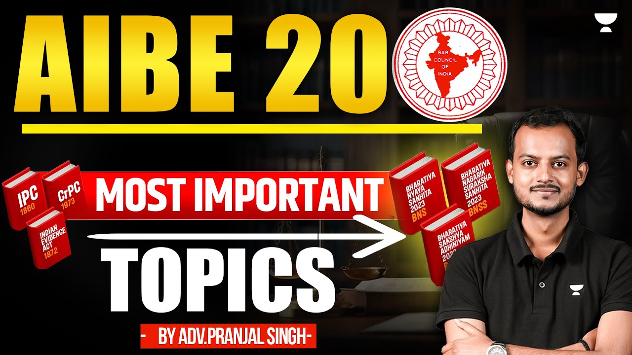 Most Important topics for AIBE 20 | All India Bar Exam | Pranjal Singh