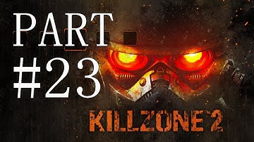 Killzone 2 Gameplay/Walkthrough Part 23