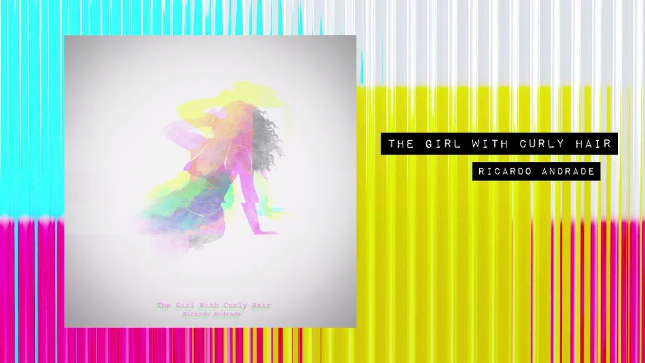 THE GIRL WITH CURLY HAIR - Ricardo Andrade (Single LoFi Instrumental) 2026