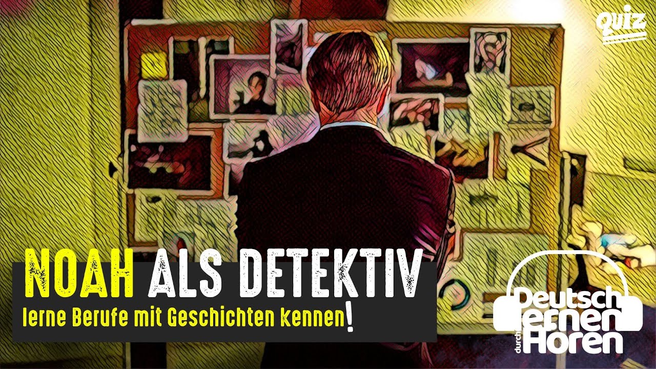 #786 Noah als Detektiv - Deutsch lernen durch Hören @DldH Deutsch lernen mit Geschichten