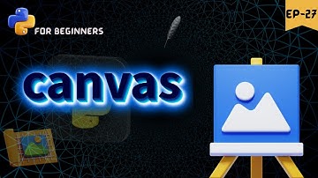 Tkinter canvas ⭕⏹️ | python for beginners