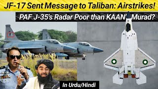 Download Lagu JF-17 sent message to Taliban: Airstrikes? | PAF J-35's Radar Poor than KAAN's Murad AESA Radar? MP3