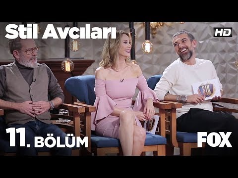 Stil Avcıları 11. Bölüm