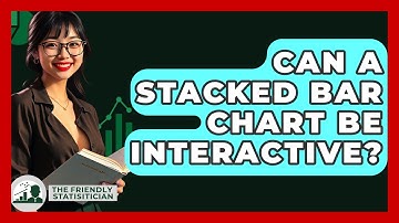 Can A Stacked Bar Chart Be Interactive? - The Friendly Statistician