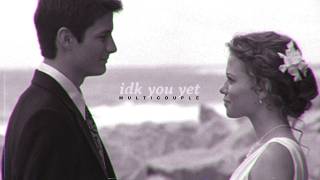 multicouple ⟢ idk you yet