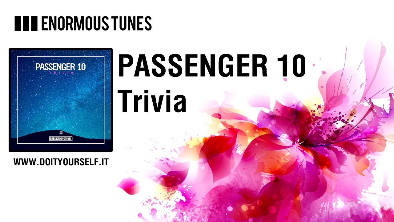 PASSENGER 10 - Trivia [Official] dance music nyc