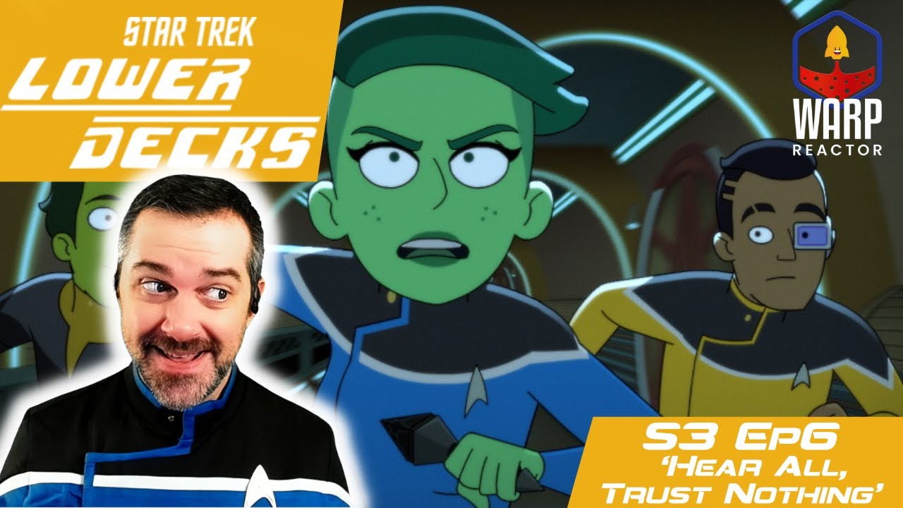 Star Trek: Lower Decks  S3E6 - 'Hear All, Trust Nothing' REUPLOAD