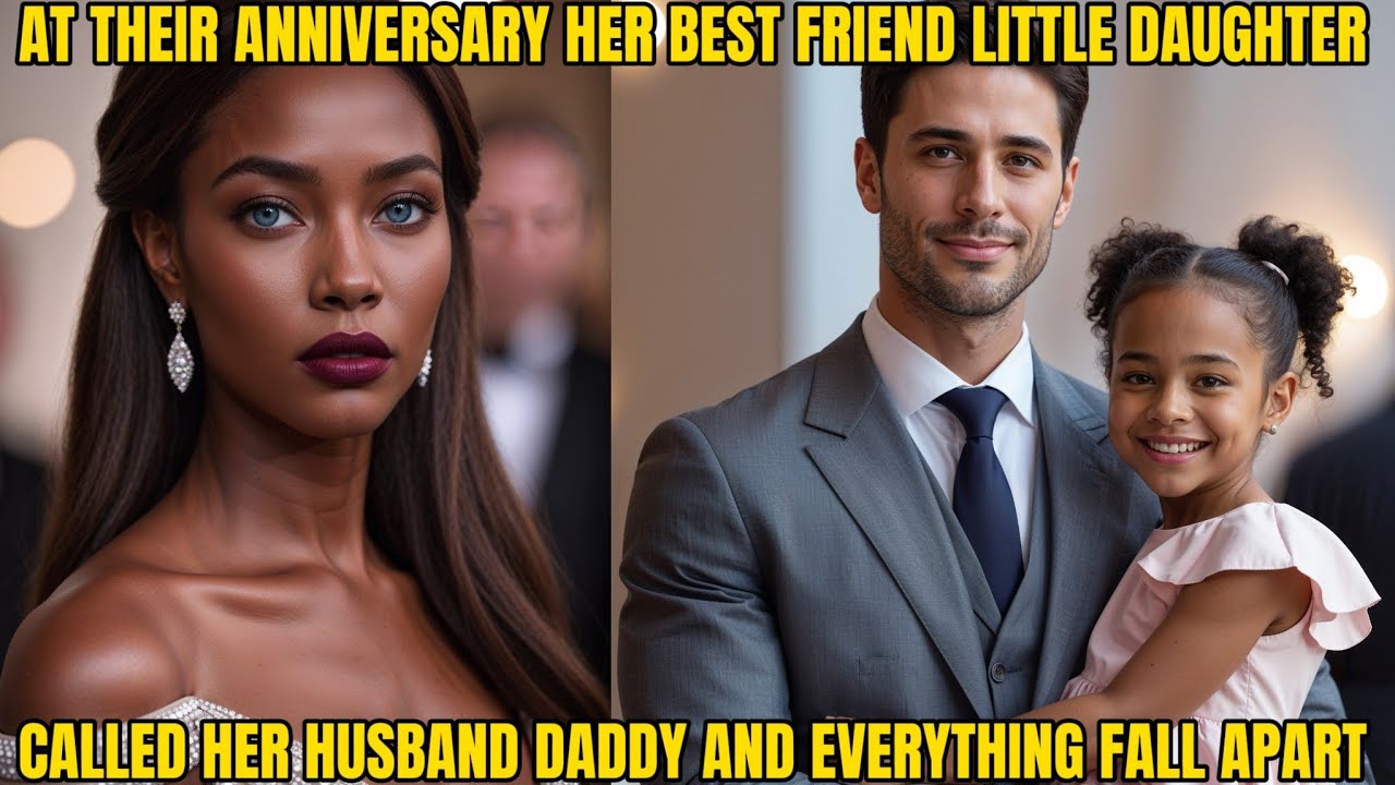 HER BEST FRIEND’S LITTLE DAUGHTER CALLED HER HUSBAND “DADDY” AT THEIR ANNIVERSARY — EVERYTHING FELL