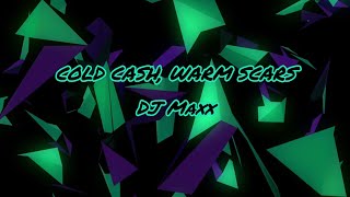 Cold Cash, Warm Scars (On my Heart) - DJ Maxx screenshot 4