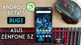 Android Q Beta 3 on Asus Zenfone 5Z Review - Is It Worth Installing?