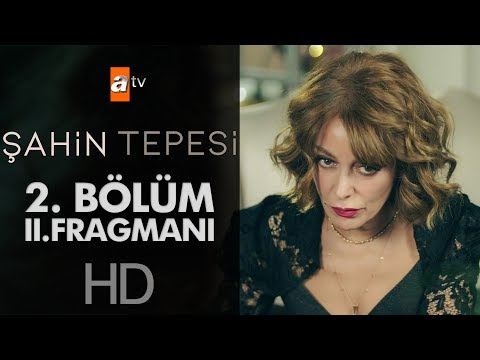 Şahin Tepesi 2. Bölüm 2. Fragmanı