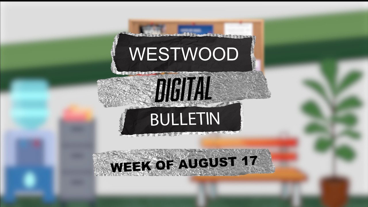 Westwood Digital Bulletin