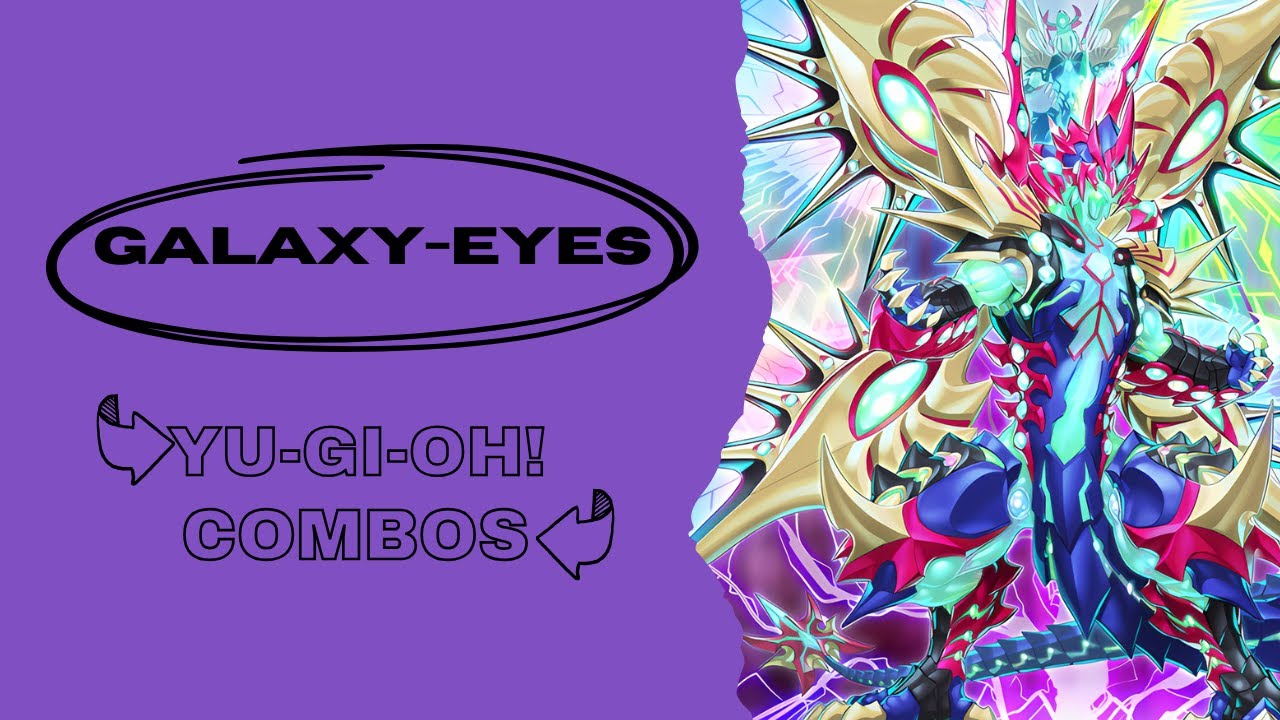 Galaxy-Eyes Spreadsheet – ALL Combos Post Ghosts From the Past (GFTP) | Part 1