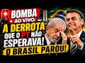 🚨 BOMBA AO VIVO: A DERROTA QUE O PT NÃO ESPERAVA! O BRASIL PAROU!