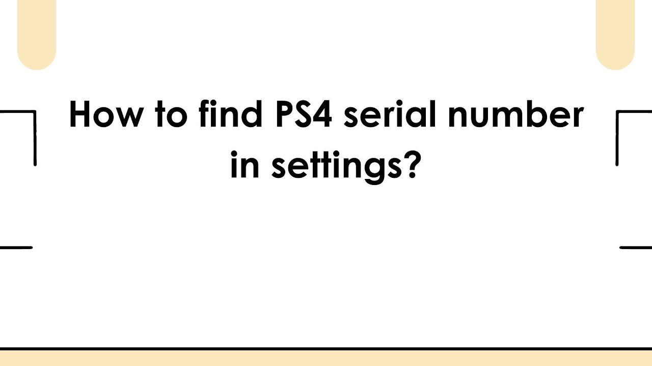 Ps4 Serial Number How to find PS4 serial number in settings? - YouTube
