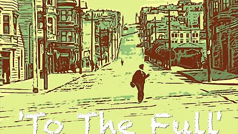 'To The Full' Nick Bloomfield