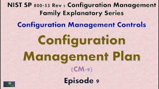 Episode 9: Configuration Management Plan (CM-9 Explained) | KamilSec